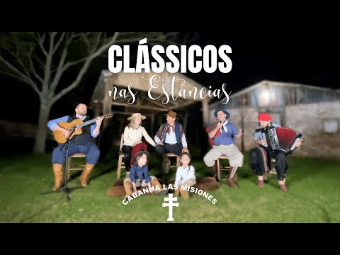 CLÁSSICOS NAS ESTÂNCIAS - MÚSICA - CABANHA LAS MISIONES