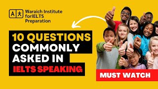 10 Questions commonly asked in IELTS Speaking | IELTS PREPARATION