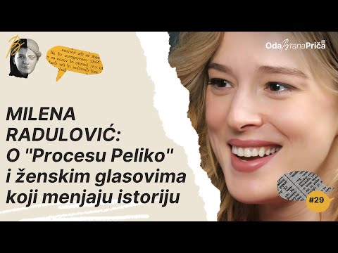 Milena Radulović: O ''Procesu Peliko'' i ženskim glasovima koji menjaju istoriju