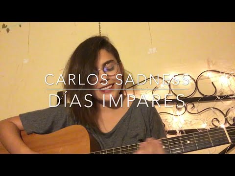 Días impares - Carlos Sadness (Cover)
