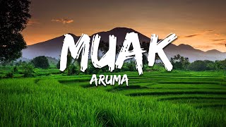 Download lagu Aruma - Muak (Lirik/Lyrics) mp3 Download lagu Aruma - Muak (Lirik/Lyrics) mp3