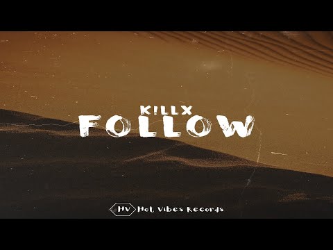K!llx - Follow