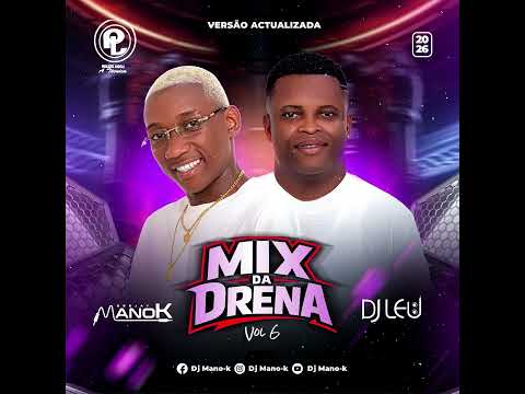 Mix Da Drena Vol 6 Afro House Vers&atilde;o Actualizada- Dj Mano-k 2026