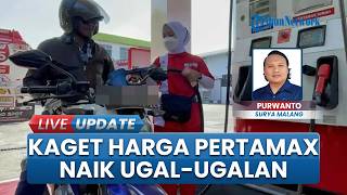 Pertamax Naik, Warga Malang Kaget saat Isi BBM: Biasanya Full Tank Rp60 Ribu, Kini Tembus Rp130 Ribu