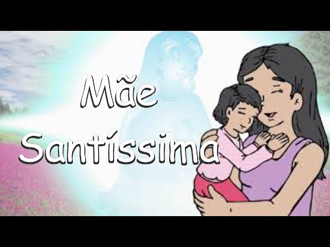 MÚSICA ESPÍRITA INFANTIL - Mãe Santíssima