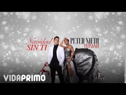 Peter Nieto x Elysanij - Navidad Sin Ti [Lyric Video]