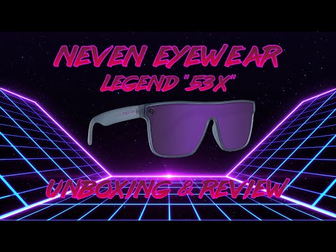 Neven Eyewear - Legend "53X" Sunglasses Unboxing & Review