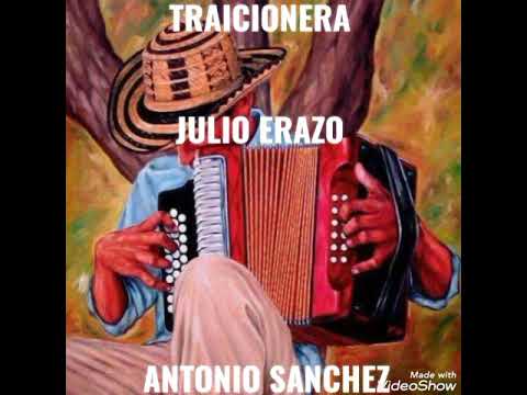 TRAICIONERA JULIO ERAZO