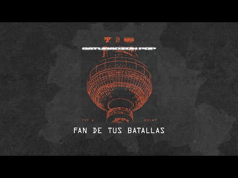 06 - YSY A – FAN DE TUS BATALLAS (PROD. EVLAY)
