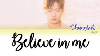 LEE CHANGSUB (이창섭) (BTOB)  - BELIEVE IN ME  Lyrics (Color Coded/ENG/ROM/JPN)