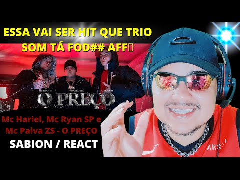 REACT Mc Hariel, Mc Ryan SP e Mc Paiva ZS - O PREÇO (Clipe Oficial)
