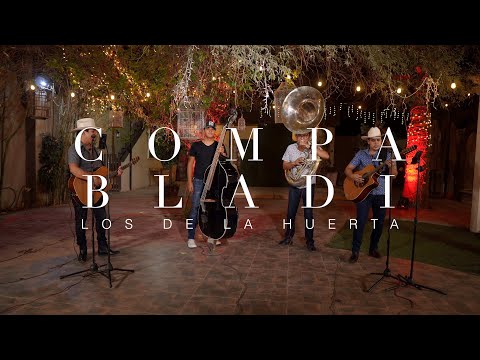 Compa Bladi - Los De La Huerta (En Vivo 2023)