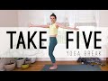 Take 5 Yoga Break Yoga Quickies