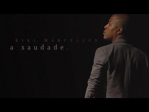 Kiki Marcellos - A Saudade (Clipe Oficial)