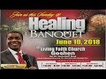 Healing Banquet 1st Service June 10 2018