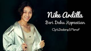 Download lagu Beri Daku Kepastian - Nike Ardilla ( Lyric) mp3 Download lagu Beri Daku Kepastian - Nike Ardilla ( Lyric) mp3