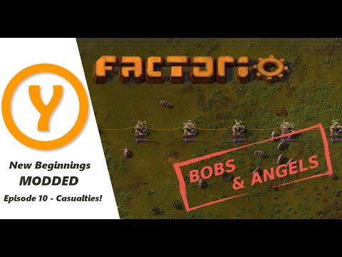 Factorio Bobs and Angels - Casualties - Land Edition Episode 10