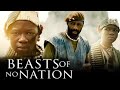 The Beast Of No Nation Full Movie