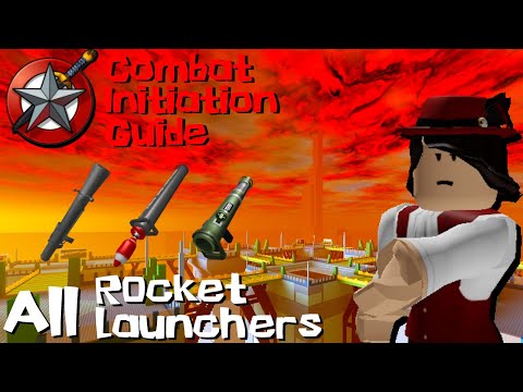 Roblox Combat Initiation Guide: All Rocket Launchers