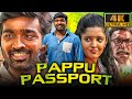 Pappu Passport (4K) - South Superhit Comedy Film | Vijay Sethupathi, Ritika Singh, Nassar, Yogi Babu