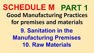 GMP | Sanitation in the Manufacturing Premises | Raw Materials | The Drugs and Cosmetic Act 1940 |