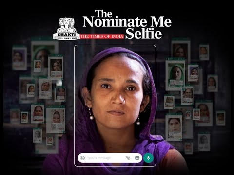 セルフィーを、履歴書にした / Political Shakti + The Times of India「The Nominate Me Selfie」