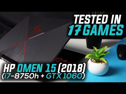 HP OMEN 15 2018 (i7 8750H + GTX 1060) Tested in 17 Games