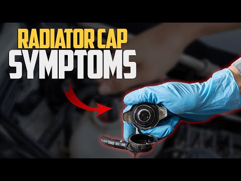 6 Bad Radiator Cap Symptoms - When to Replace Bad Rad Cap?