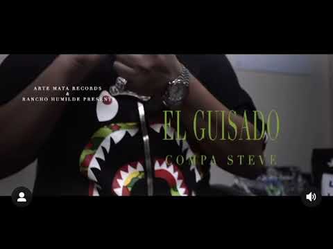 El Guisado - Compa Steve (Próximamente) 🔥🔜