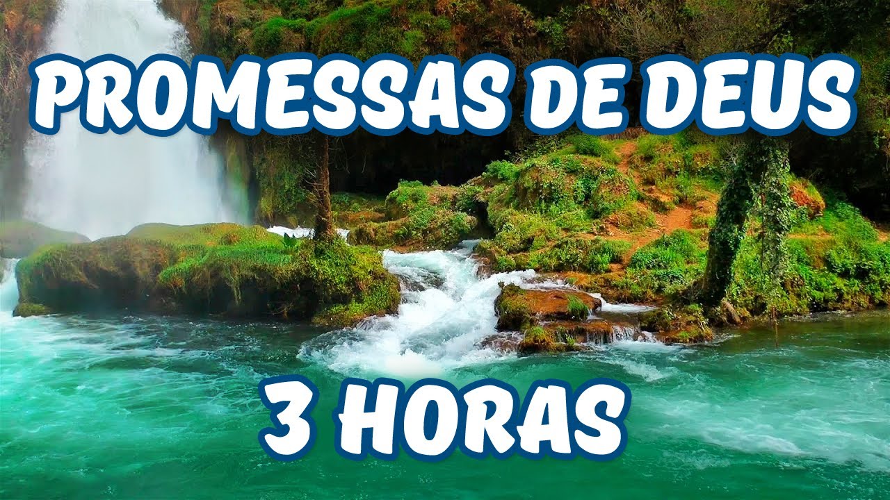PROMESSAS DE DEUS / Música Relaxante com Sons da Natureza e Cachoeira / 3H Para Meditar na Palavra