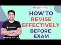 How to Revise Effectively Before Exam | 721 Theory | Apoorv Mittal