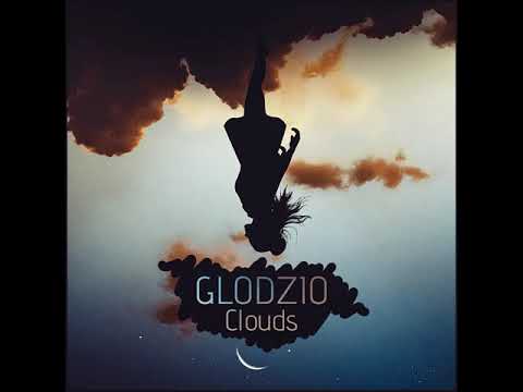 GLODZIO - Clouds (Audio)