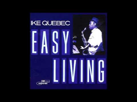 Ike Quebec - Congo Lament