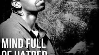 Mind Full Of Hatred.. Andre Nickatina