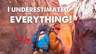 I Regret This! Backpacking Through A Slot Canyon Was Laughably Dumb Part 1 | Trackin' Dirt