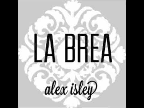 Alex Isley- LaBrea
