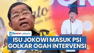 Respons Golkar soal Wacana Jokowi Masuk Dewan Pembina PSI: Tak Mau Ikut Campur Itu Hak Pribadi