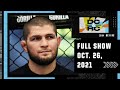 DC & RC joined by Khabib Nurmagomedov [FULL SHOW - Oct. 26, 2021] ESPN MMA