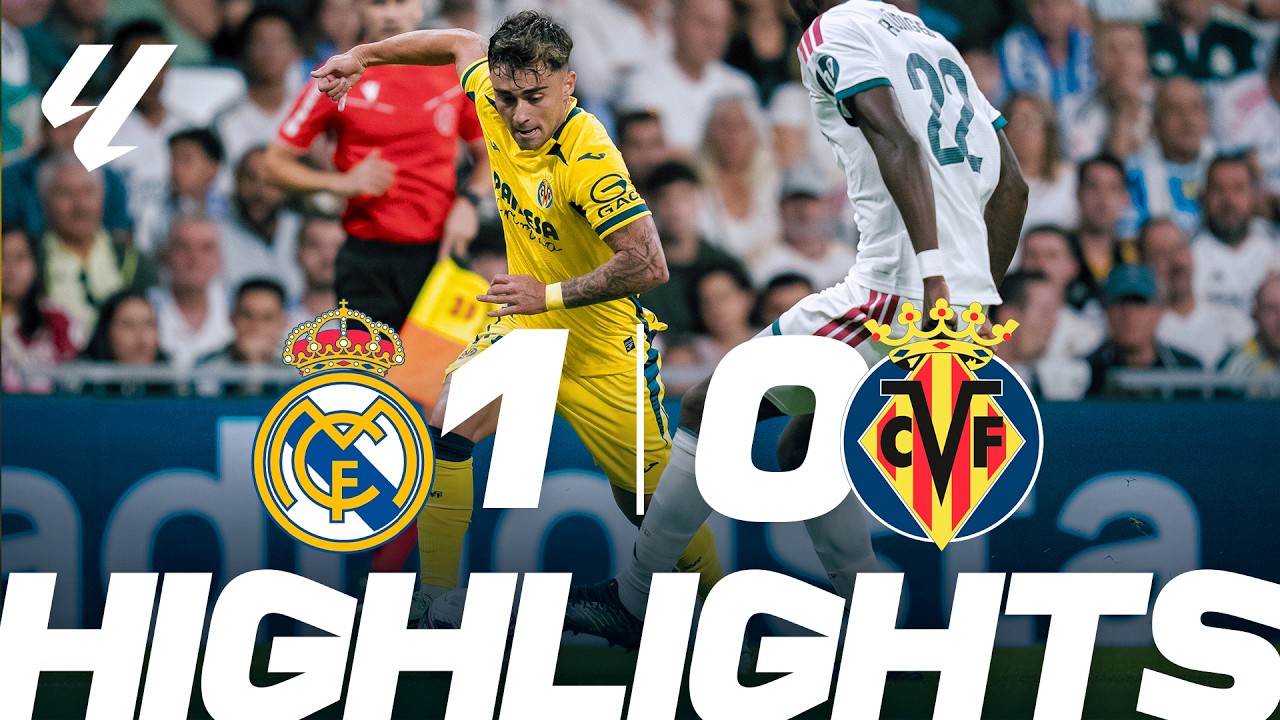 Real Madrid CF 1 - 0 Villarreal CF highlights