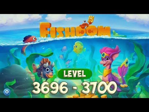 Fishdom level 3696 - 3700 🐠 Playrix HD 👋😘✌