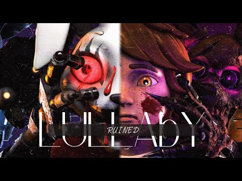 (FNAF:SB RUIN/SFM) "Ruined Lullaby" by CG5 | SHORT