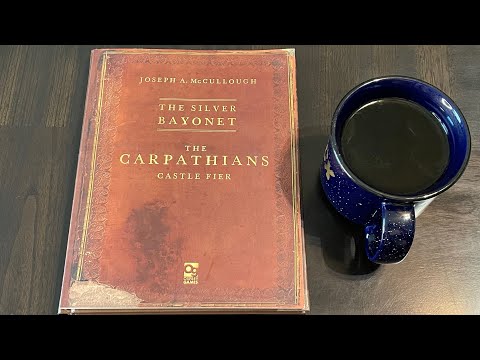 Coffee with Kilroy - The Silver Bayonet: The Carpathians Castle Fier (SFFS)