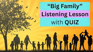 Big Family - Intermediate English Listening Lesson with Quiz!