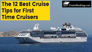 The 12 Best Cruise Tips for First Time Cruisers | CruiseBooking.com