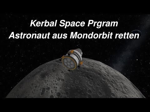 Astronaut aus Mondorbit retten ▪ Kerbal Space Program