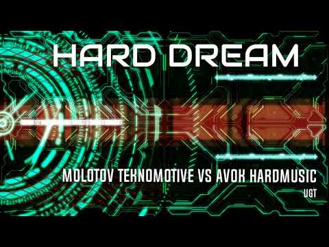 Molotov Teknomotive vs Avok Hardmusic - Hard Dream