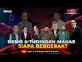LIVE Demo Dan Tudingan Makar Siapa Bergerak Rakyat Bersuara 10 09