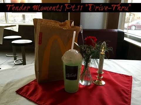 Tender Moments Pt.11 "Drive-Thru"