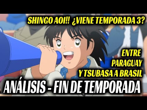 Captain Tsubasa Capítulo 39 Análisis Final de Temporada! SALE SHINGO AOI! TEMPORADA 3 para 2028?
