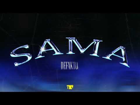 DEFAKTO - SAMA (REMIX)